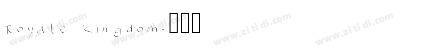 Royale Kingdom字体转换
